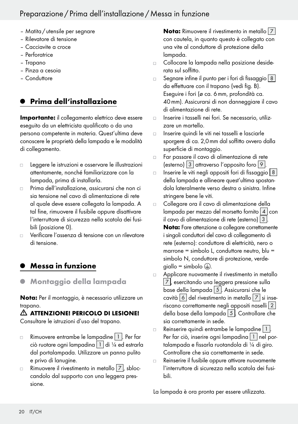 Prima dell‘installazione, Messa in funzione, Montaggio della lampada | Messa in funzione montaggio della lampada | Livarno 6460–186L User Manual | Page 19 / 28