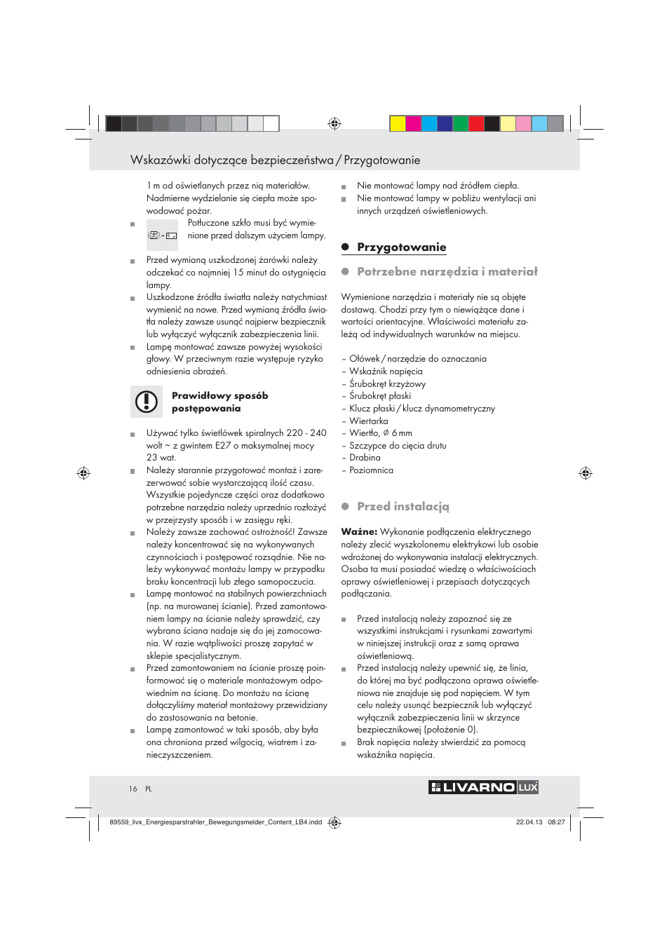 Wskazówki dotyczące bezpieczeństwa / przygotowanie, Przygotowanie potrzebne narzędzia i materiał, Przed instalacją | Livarno ENERGY-SAVING SPOTLIGHT User Manual | Page 16 / 61