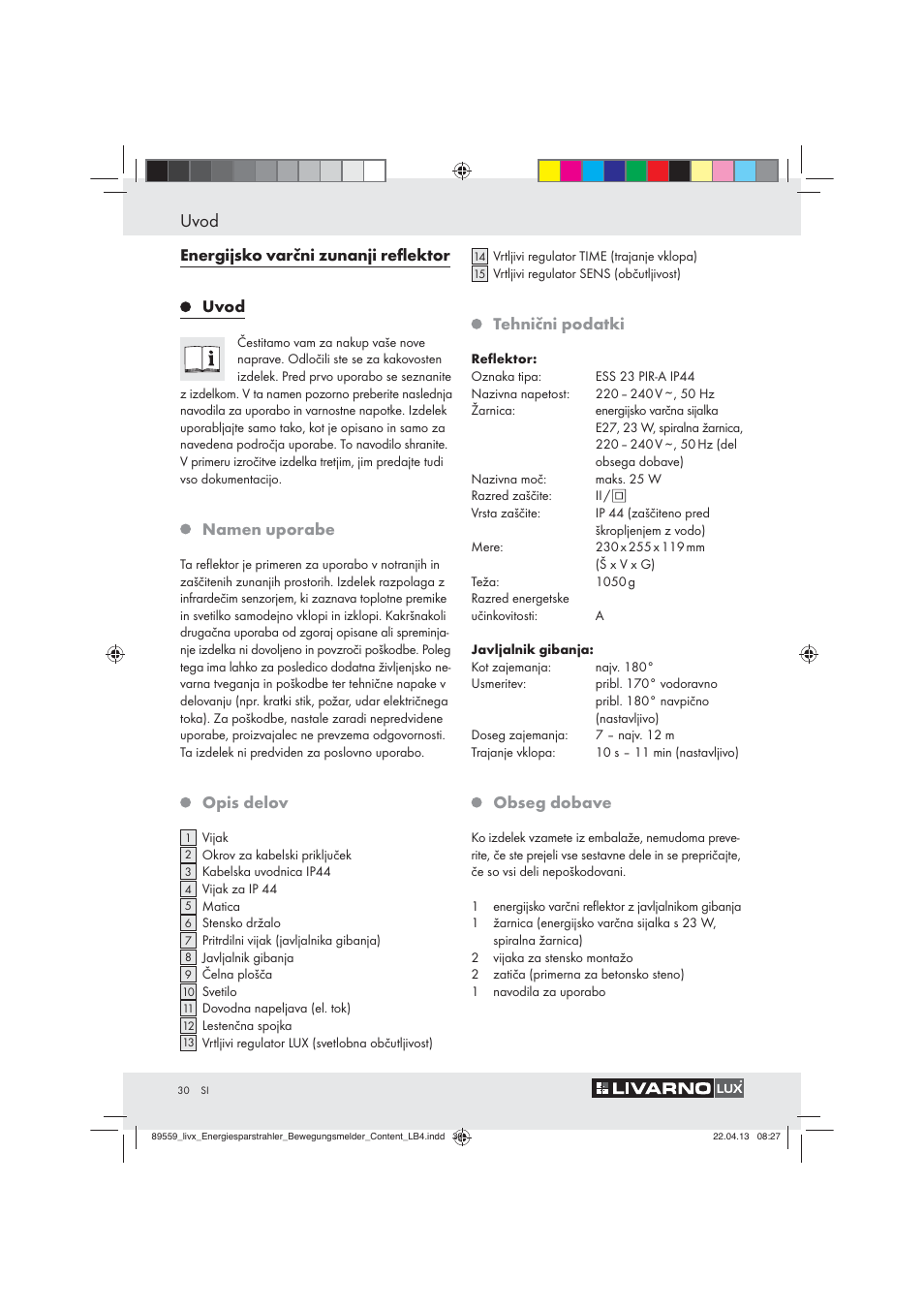 Uvod, Energijsko varčni zunanji reﬂektor uvod, Namen uporabe | Opis delov, Tehnični podatki, Obseg dobave | Livarno ENERGY-SAVING SPOTLIGHT User Manual | Page 30 / 61