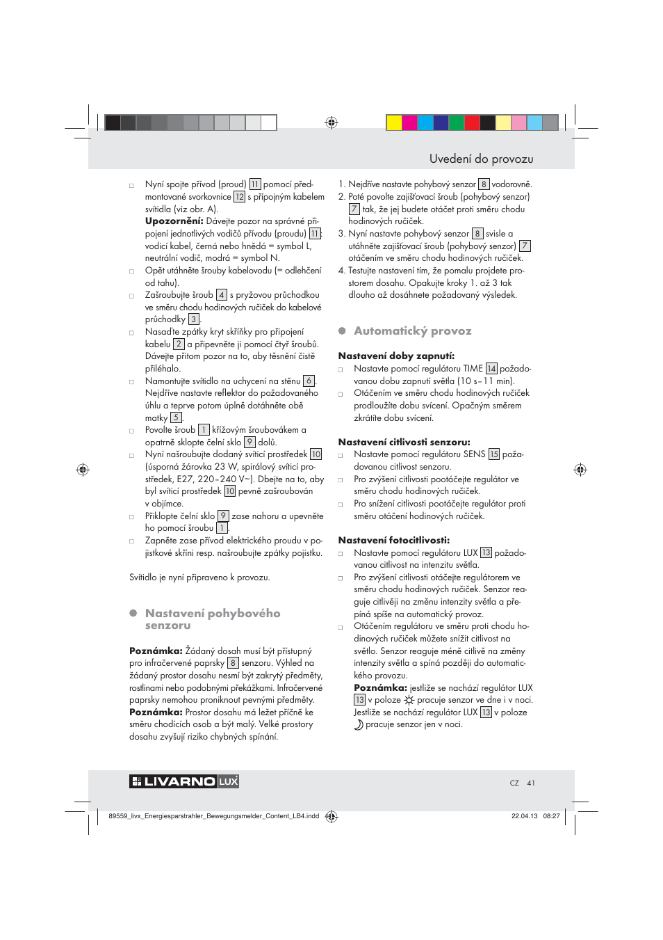 Uvedení do provozu, Nastavení pohybového senzoru, Automatický provoz | Livarno ENERGY-SAVING SPOTLIGHT User Manual | Page 41 / 61