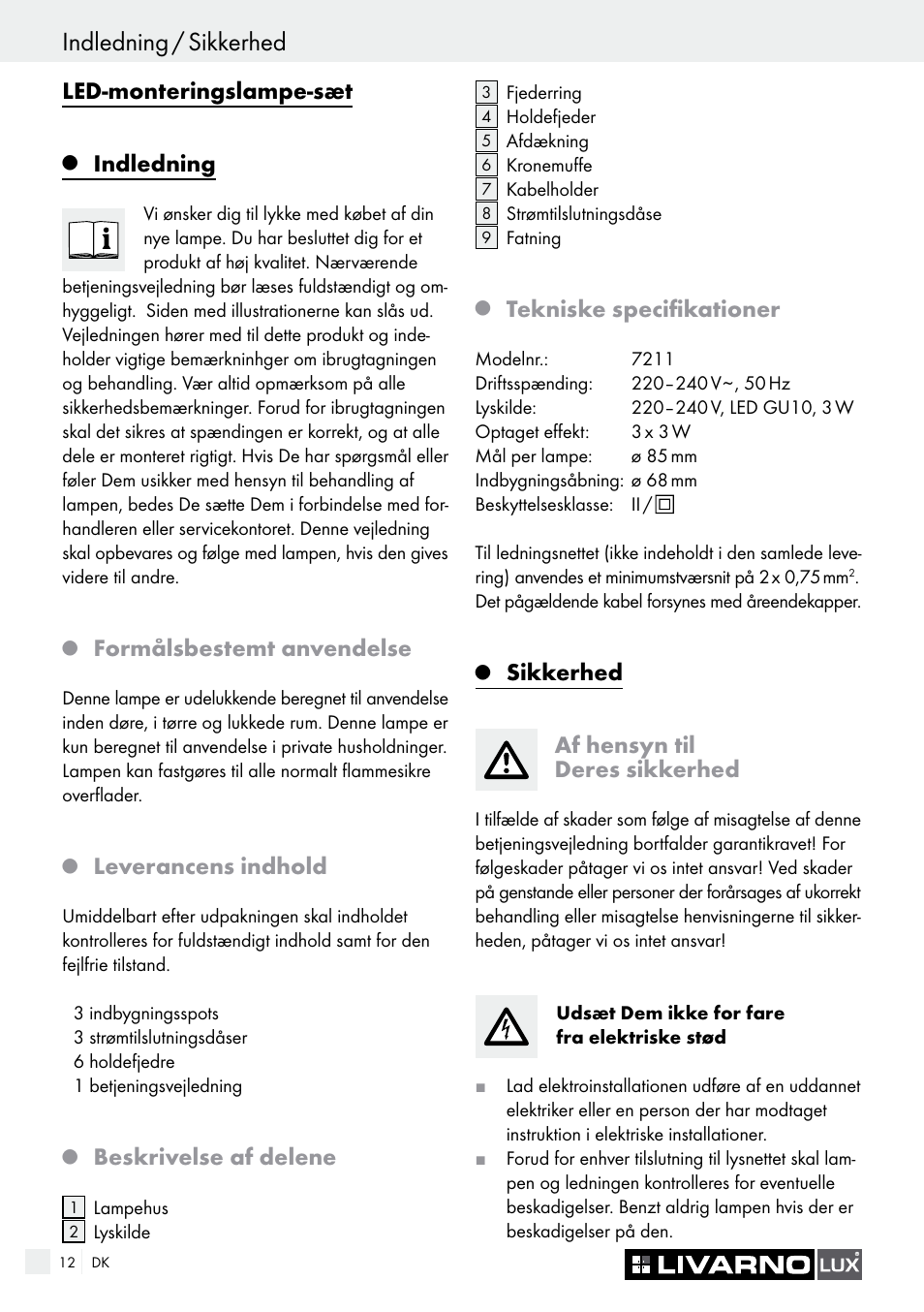 Indledning / sikkerhed, Led-monteringslampe-sæt, Indledning | Formålsbestemt anvendelse, Leverancens indhold, Beskrivelse af delene, Tekniske specifikationer, Sikkerhed af hensyn til deres sikkerhed | Livarno 7211 User Manual | Page 12 / 35