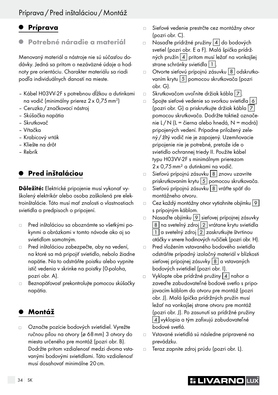 Príprava / pred inštaláciou / montáž, Príprava, Potrebné náradie a materiál | Pred inštaláciou, Montáž | Livarno 7211 User Manual | Page 34 / 43