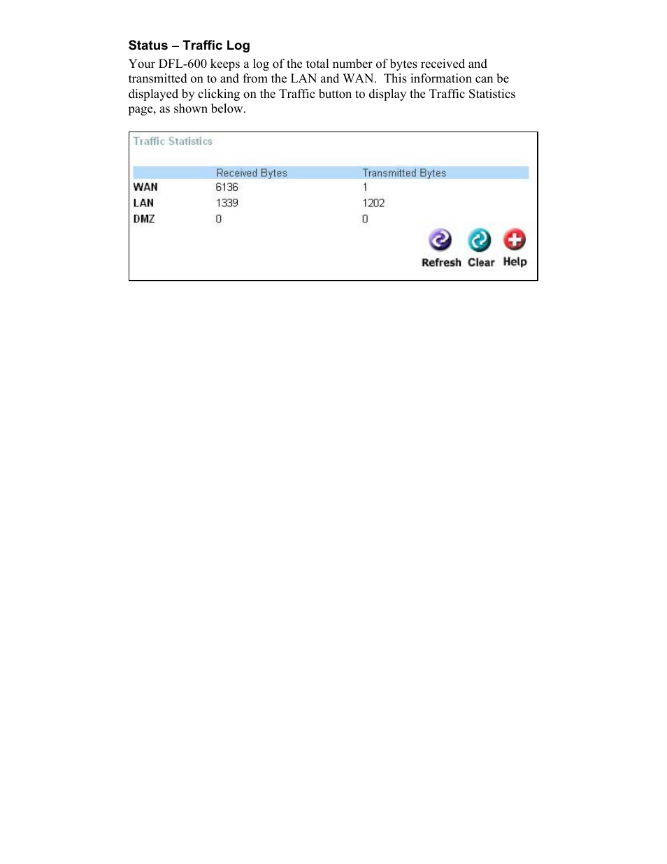 Status ( traffic log | D-Link DFL-600 User Manual | Page 110 / 131