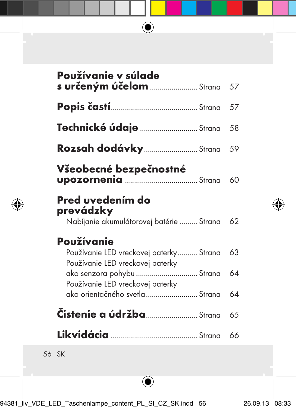 Používanie v súlade s určeným účelom, Popis častí, Technické údaje | Rozsah dodávky, Všeobecné bezpečnostné upozornenia, Pred uvedením do prevádzky, Používanie, Čistenie a údržba, Likvidácia | Livarno Z31330-BS User Manual | Page 56 / 80