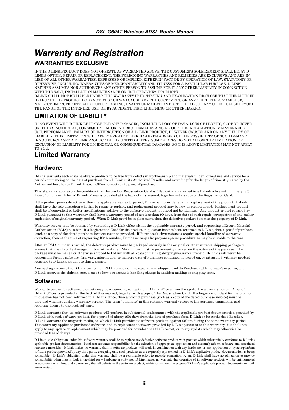 Warranty and registration, Limited warranty, Warranties exclusive | Limitation of liability, Hardware, Software | D-Link WIRELESSADSLROUTER DSL-G604T User Manual | Page 3 / 92