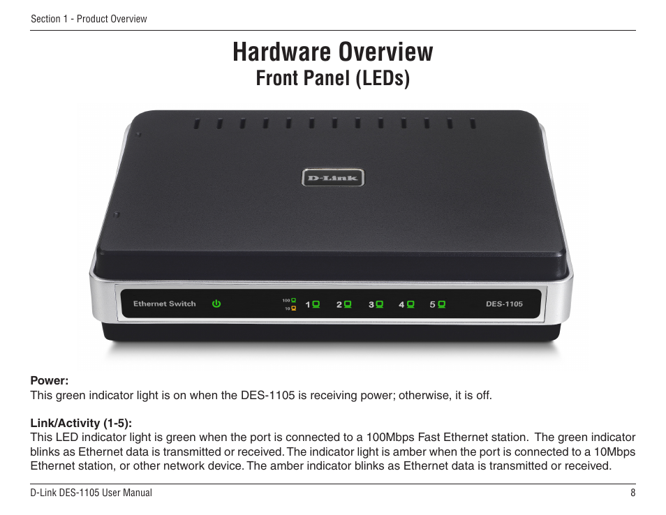 Hardware overview, Front panel (leds) | D-Link DES-1105 User Manual | Page 8 / 24