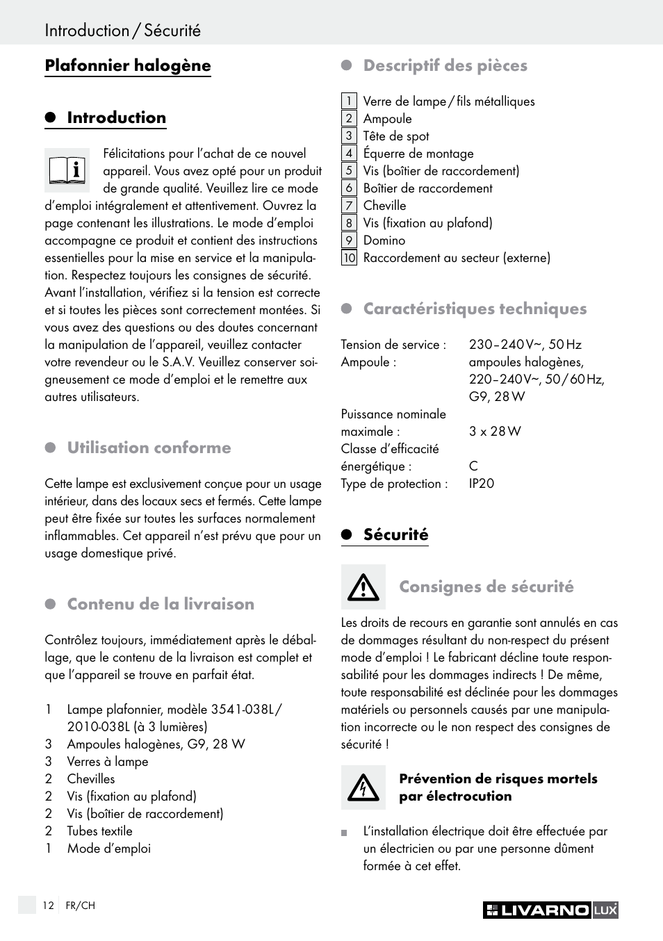 Sécurité / préparation introduction / sécurité, Plafonnier halogène introduction, Utilisation conforme | Contenu de la livraison, Descriptif des pièces, Caractéristiques techniques, Sécurité consignes de sécurité | Livarno HALOGEN CEILING LIGHT User Manual | Page 12 / 38