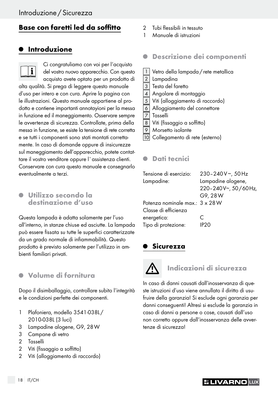 Sicurezza / preparazione introduzione / sicurezza, Base con faretti led da soffitto introduzione, Utilizzo secondo la destinazione d’uso | Volume di fornitura, Descrizione dei componenti, Dati tecnici, Sicurezza indicazioni di sicurezza | Livarno HALOGEN CEILING LIGHT User Manual | Page 18 / 38