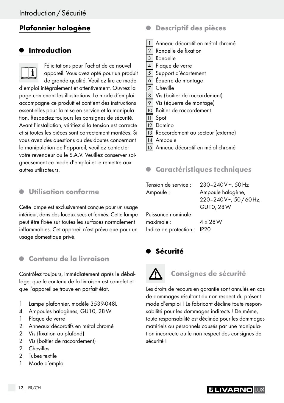 Sécurité / préparation introduction / sécurité, Plafonnier halogène introduction, Utilisation conforme | Contenu de la livraison, Descriptif des pièces, Caractéristiques techniques, Sécurité consignes de sécurité | Livarno HALOGEN CEILING LIGHT User Manual | Page 12 / 38