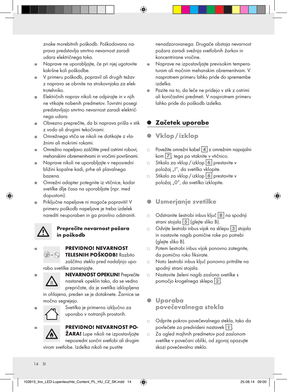 Začetek uporabe, Vklop / izklop, Usmerjanje svetilke | Uporaba povečevalnega stekla | Livarno 103915-14-01-BS User Manual | Page 14 / 26