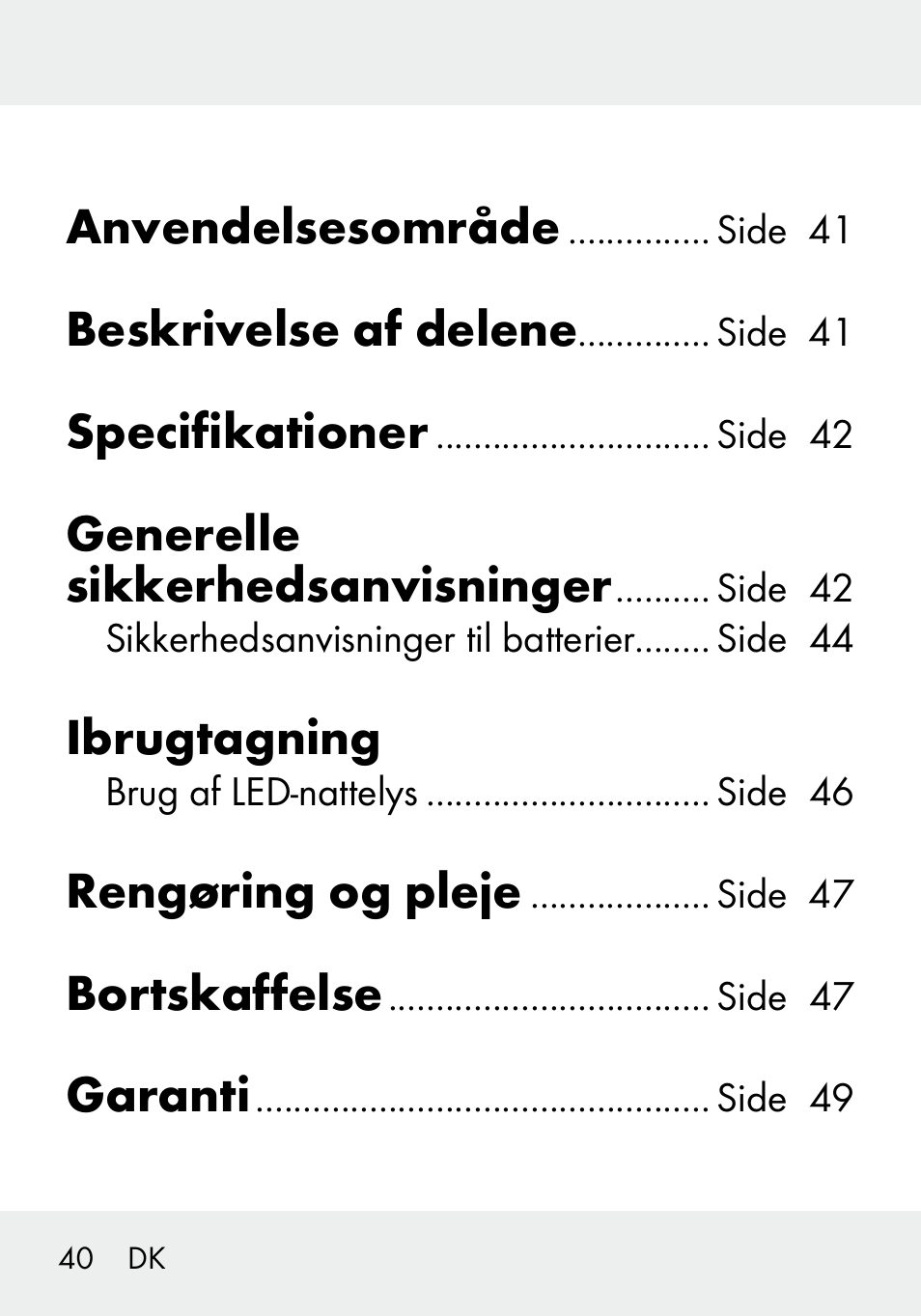 Anvendelsesområde, Beskrivelse af delene, Specifikationer | Generelle sikkerhedsanvisninger, Ibrugtagning, Rengøring og pleje, Bortskaffelse, Garanti | Livarno 103994-14-01/103994-14-02 User Manual | Page 40 / 88