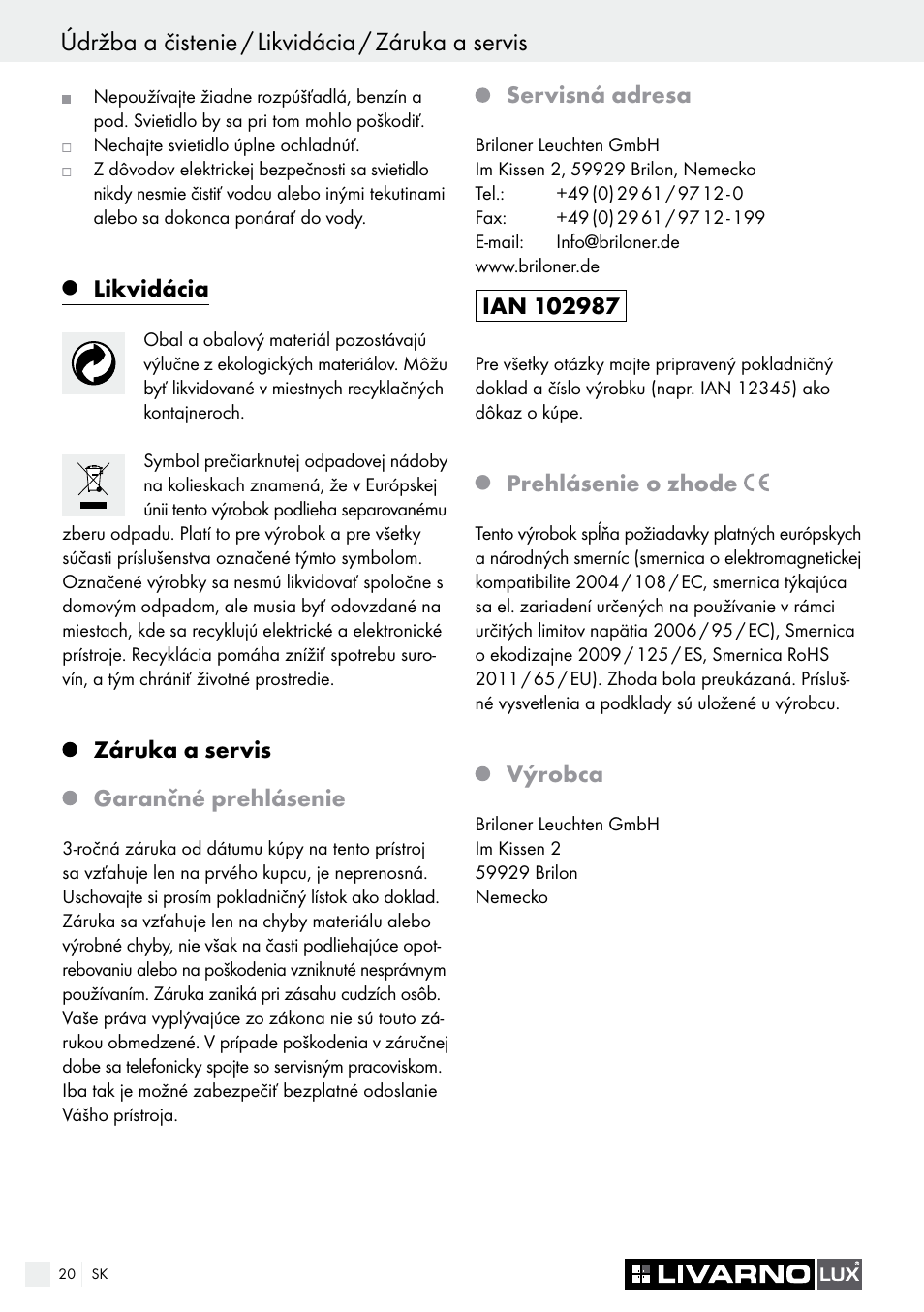 Údržba a čistenie / likvidácia / záruka a servis, Einleitung / sicherheit, Likvidácia | Záruka a servis garančné prehlásenie, Servisná adresa, Prehlásenie o zhode, Výrobca | Livarno LED PLUG-IN LIGHT User Manual | Page 20 / 25