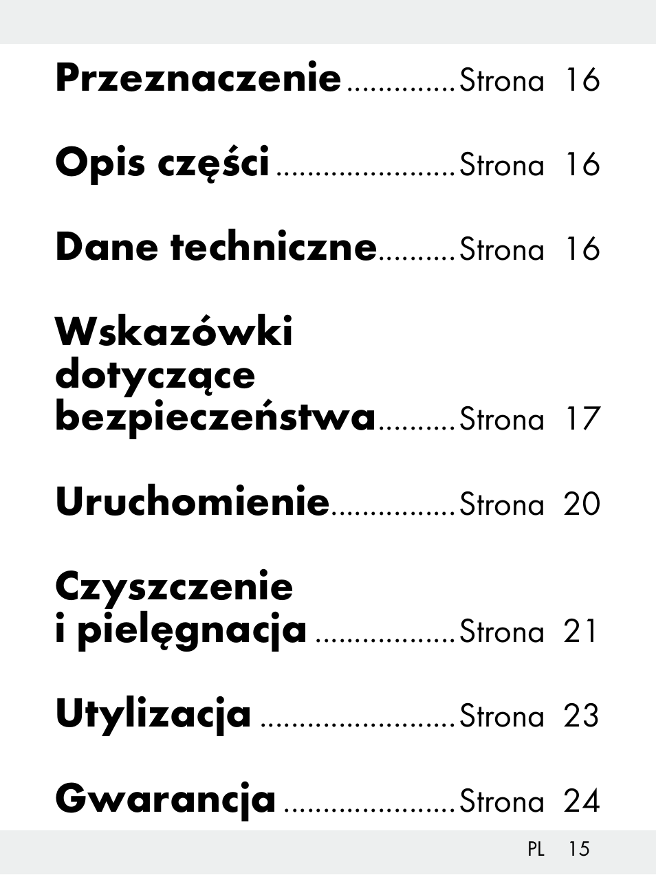 Przeznaczenie, Opis części, Dane techniczne | Wskazówki dotyczące bezpieczeństwa, Uruchomienie, Czyszczenie i pielęgnacja, Utylizacja, Gwarancja | Livarno Z31172..-BS User Manual | Page 15 / 85