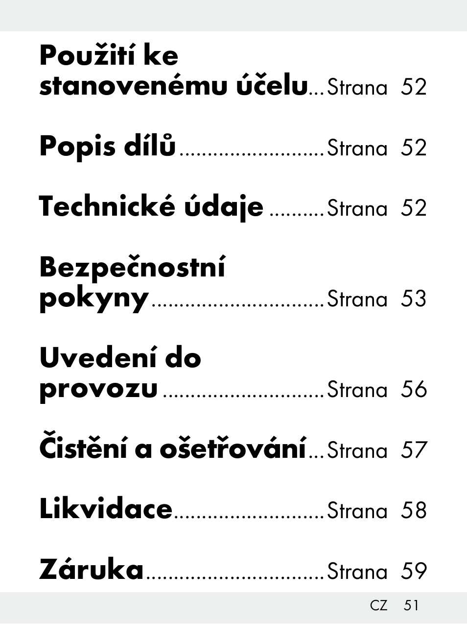 Použití ke stanovenému účelu, Popis dílů, Technické údaje | Bezpečnostní pokyny, Uvedení do provozu, Čistění a ošetřování, Likvidace, Záruka | Livarno Z31172..-BS User Manual | Page 51 / 85