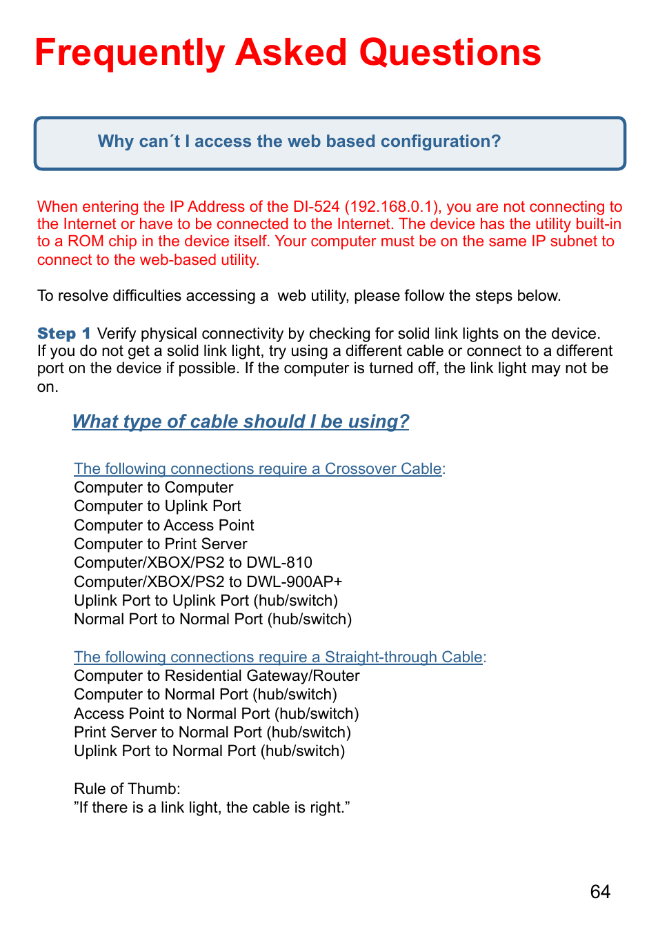 Frequently asked questions, What type of cable should i be using | D-Link AirPlus DI-524 User Manual | Page 64 / 95