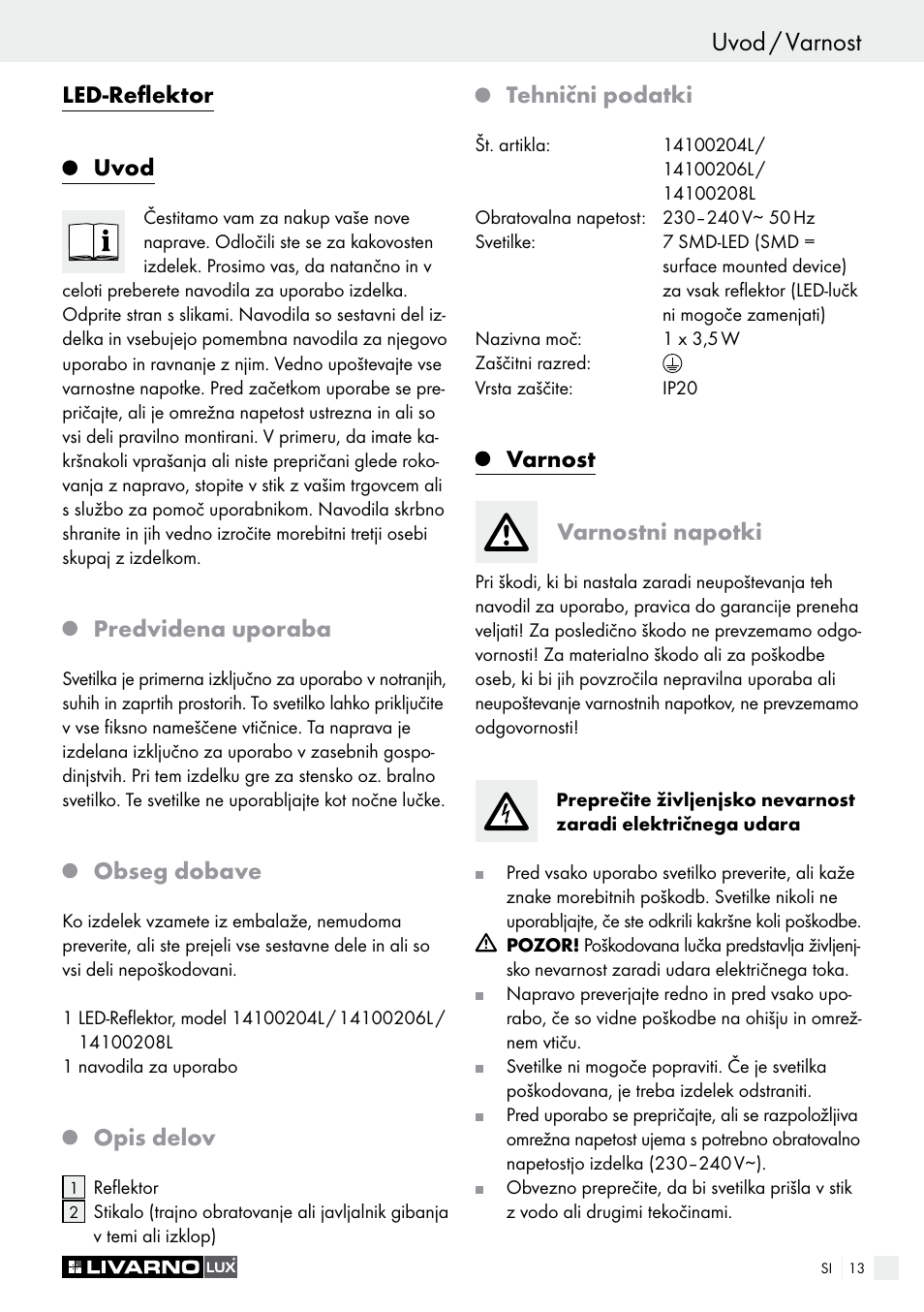 Uvod / varnost, Led-reflektor uvod, Predvidena uporaba | Obseg dobave, Opis delov, Tehnični podatki, Varnost varnostni napotki | Livarno 14100204L /14100206L / 14100208L User Manual | Page 13 / 29