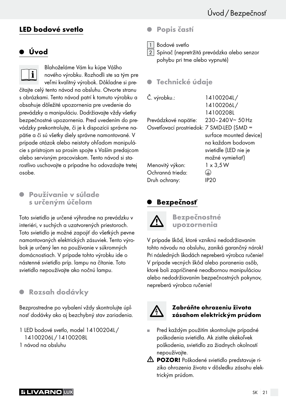 Úvod / bezpečnosť, Led bodové svetlo úvod, Používanie v súlade s určeným účelom | Rozsah dodávky, Popis častí, Technické údaje, Bezpečnosť bezpečnostné upozornenia | Livarno 14100204L /14100206L / 14100208L User Manual | Page 21 / 29