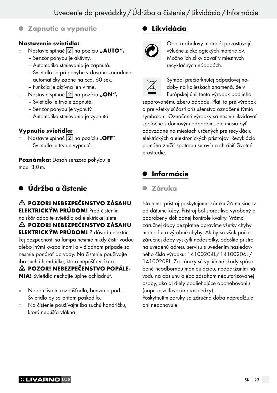 Zapnutie a vypnutie, Údržba a čistenie, Likvidácia | Informácie záruka | Livarno 14100204L /14100206L / 14100208L User Manual | Page 23 / 29