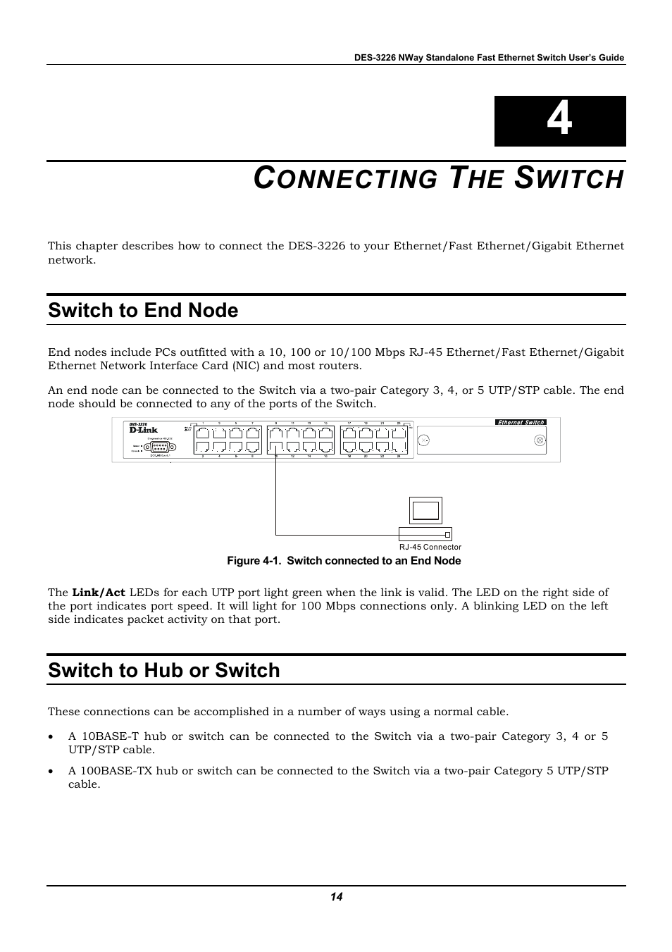 Connecting the switch, Switch to end node, Switch to hub or switch | Onnecting, Witch | D-Link DES-3226 User Manual | Page 24 / 179