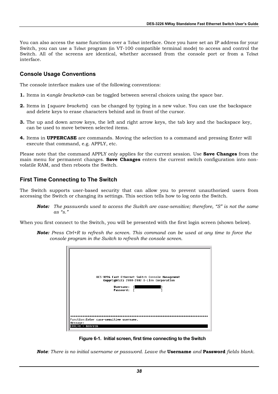 Console usage conventions, First time connecting to the switch | D-Link DES-3226 User Manual | Page 48 / 179