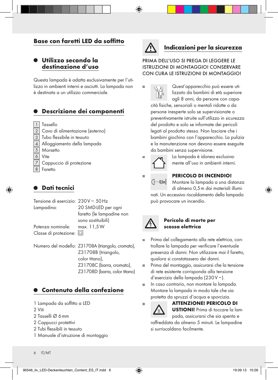 Base con faretti led da soffitto, Utilizzo secondo la destinazione d’uso, Descrizione dei componenti | Dati tecnici, Contenuto della confezione, Indicazioni per la sicurezza | Livarno Z31708A/Z31708B/ Z31708C/Z31708D User Manual | Page 6 / 16