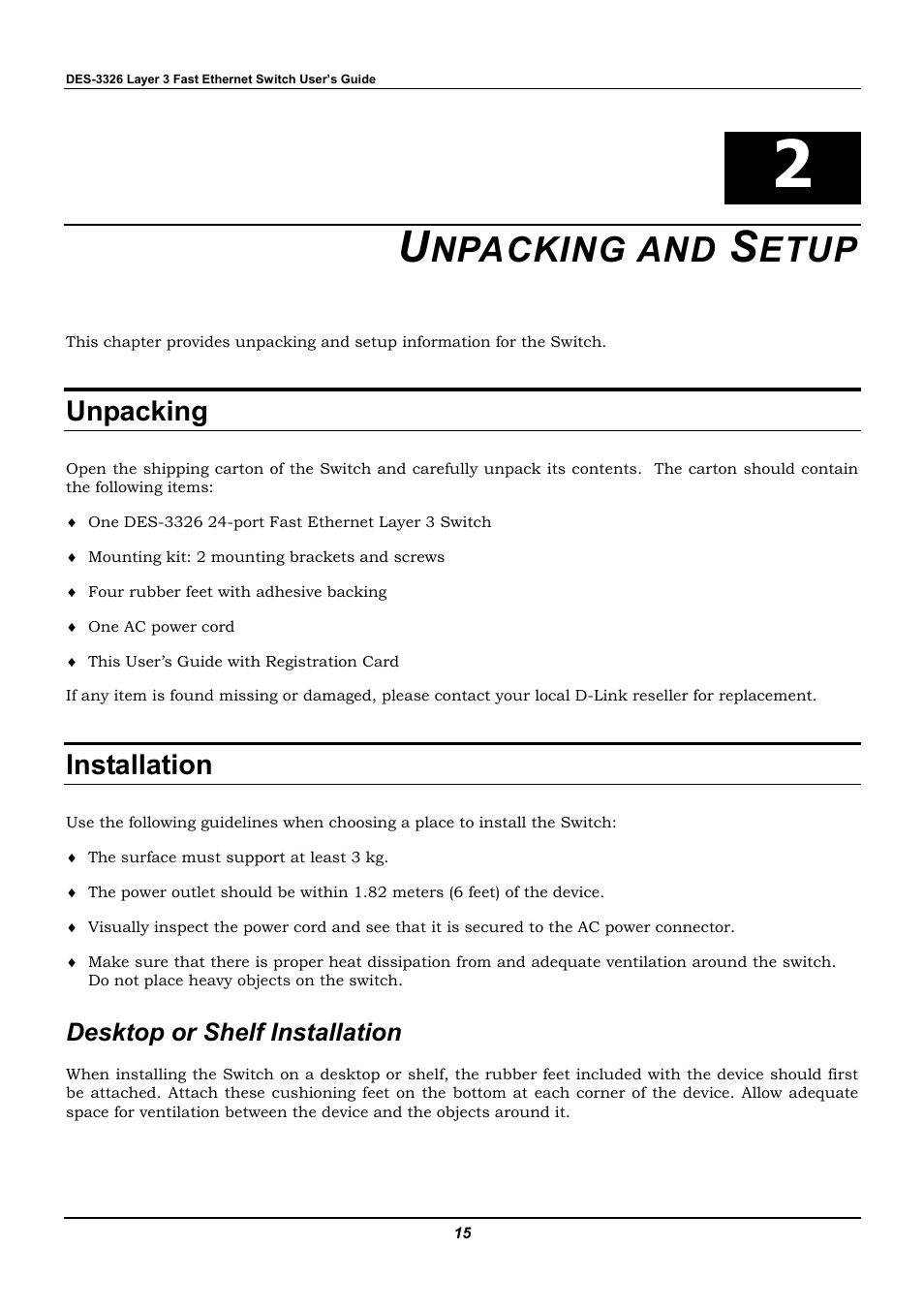 Unpacking and setup, Unpacking, Installation | Desktop or shelf installation, Npacking and, Etup | D-Link DES-3326 User Manual | Page 15 / 285