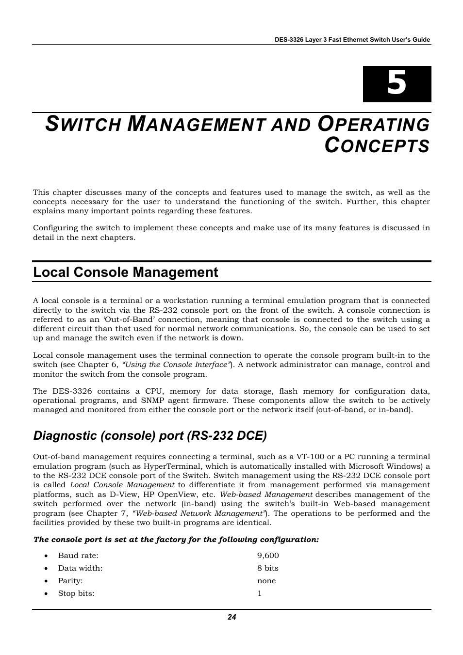 Switch management and operating concepts, Local console management, Diagnostic (console) port (rs-232 dce) | Witch, Anagement and, Perating, Oncepts | D-Link DES-3326 User Manual | Page 24 / 285