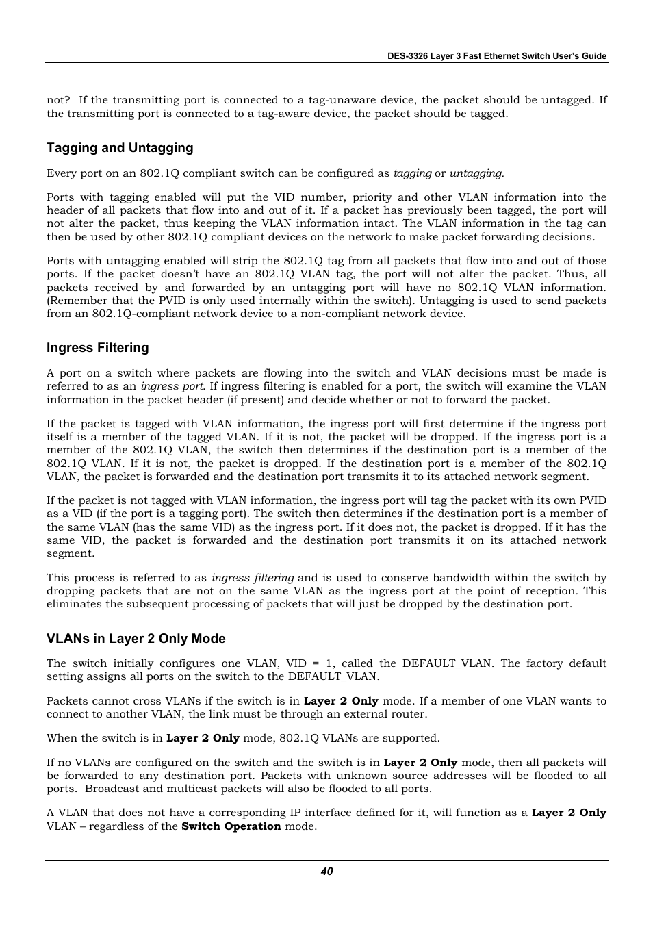 Tagging and untagging, Ingress filtering, Vlans in layer 2 only mode | D-Link DES-3326 User Manual | Page 40 / 285