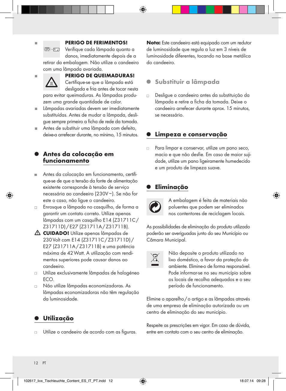 Antes da colocação em funcionamento, Utilização, Substituir a lâmpada | Limpeza e conservação, Eliminação | Livarno Z31711A-BS/Z31711B-BS/ Z31711C-BS/Z31711D-BS User Manual | Page 12 / 20