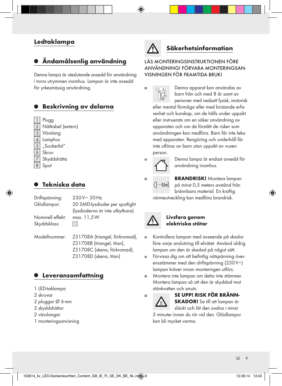 Ledtaklampa, Ändamålsenlig användning, Beskrivning av delarna | Tekniska data, Leveransomfattning, Säkerhetsinformation | Livarno Z31708A/Z31708B/ Z31708C/Z31708D User Manual | Page 9 / 29