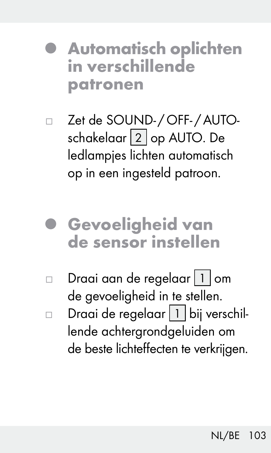 Automatisch oplichten in verschillende patronen, Gevoeligheid van de sensor instellen | Livarno Z31603/Z30425B User Manual | Page 103 / 127