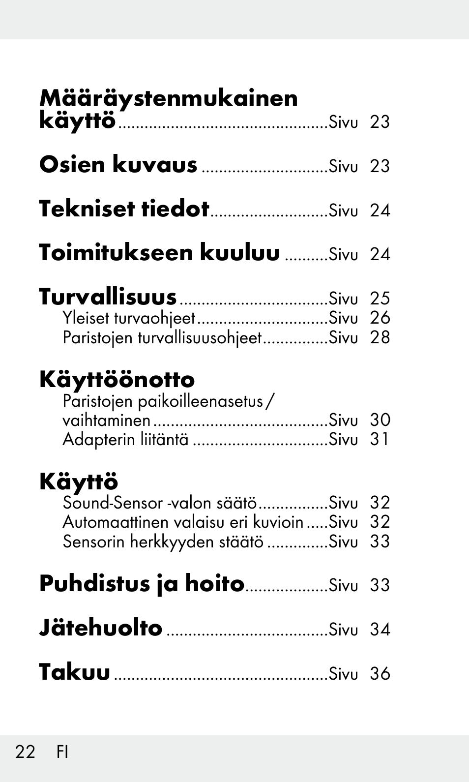 Määräystenmukainen käyttö, Osien kuvaus, Tekniset tiedot | Toimitukseen kuuluu, Turvallisuus, Käyttöönotto, Käyttö, Puhdistus ja hoito, Jätehuolto, Takuu | Livarno Z31603/Z30425B User Manual | Page 22 / 127