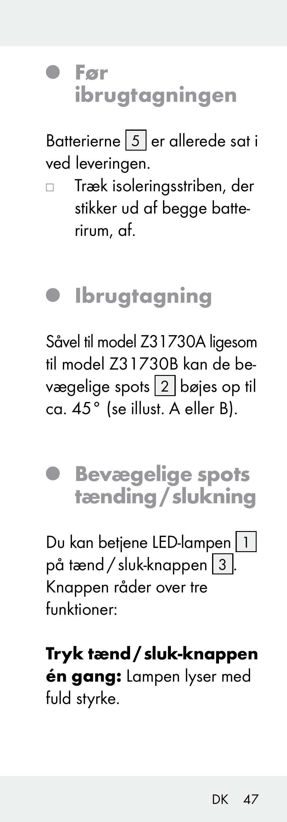 Før ibrugtagningen, Ibrugtagning, Bevægelige spots tænding / slukning | Livarno Z31730A/Z31730B User Manual | Page 47 / 90