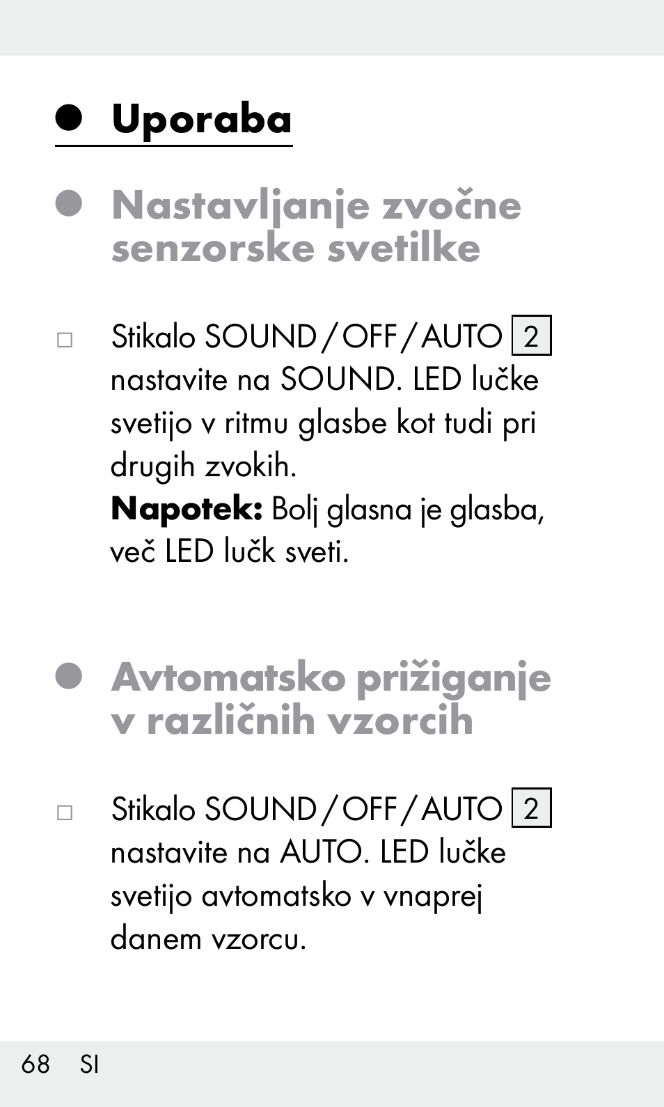 Uporaba, Nastavljanje zvočne senzorske svetilke, Avtomatsko prižiganje v različnih vzorcih | Livarno Z31603/Z30425B User Manual | Page 68 / 128