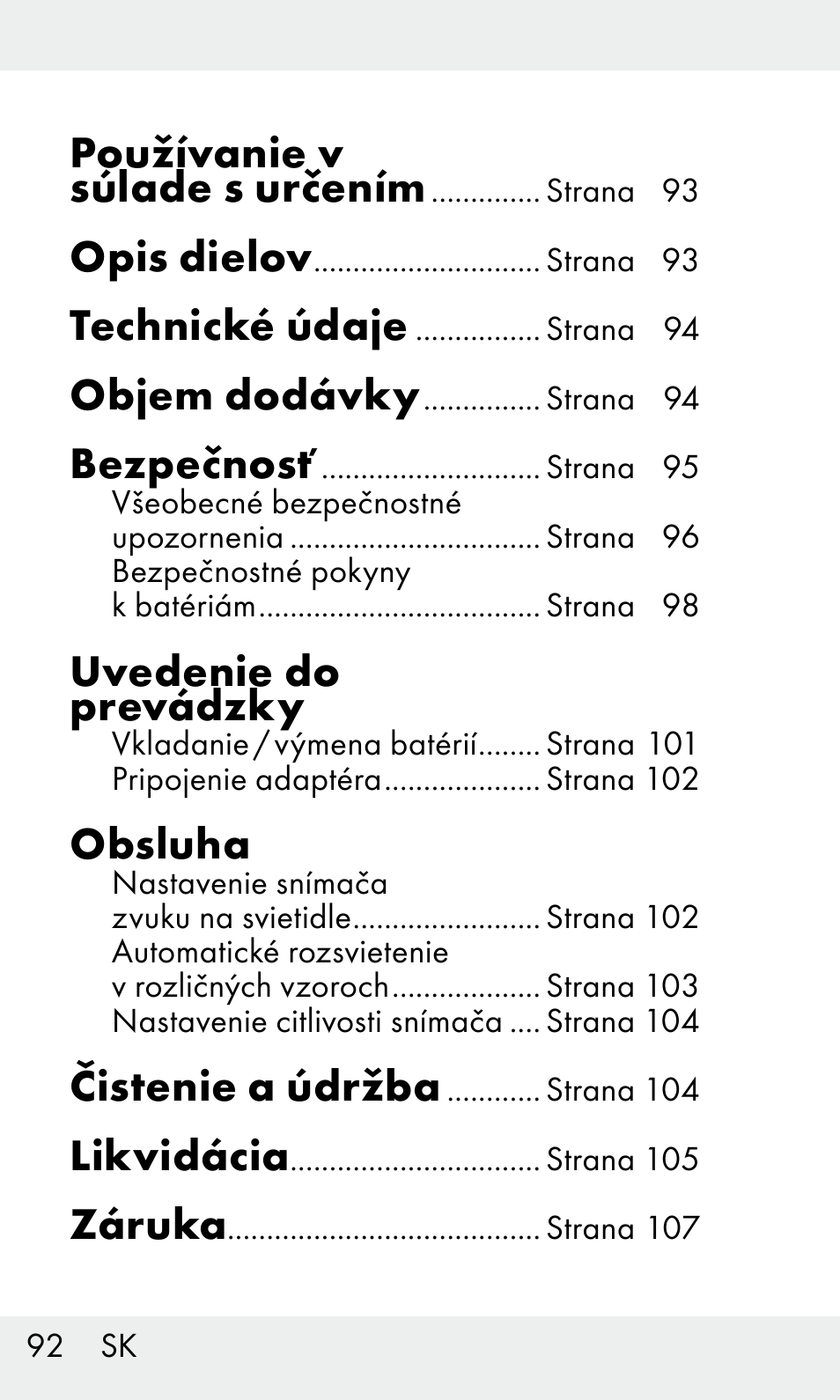 Používanie v súlade s určením, Opis dielov, Technické údaje | Objem dodávky, Bezpečnosť, Uvedenie do prevádzky, Obsluha, Čistenie a údržba, Likvidácia, Záruka | Livarno Z31603/Z30425B User Manual | Page 92 / 128