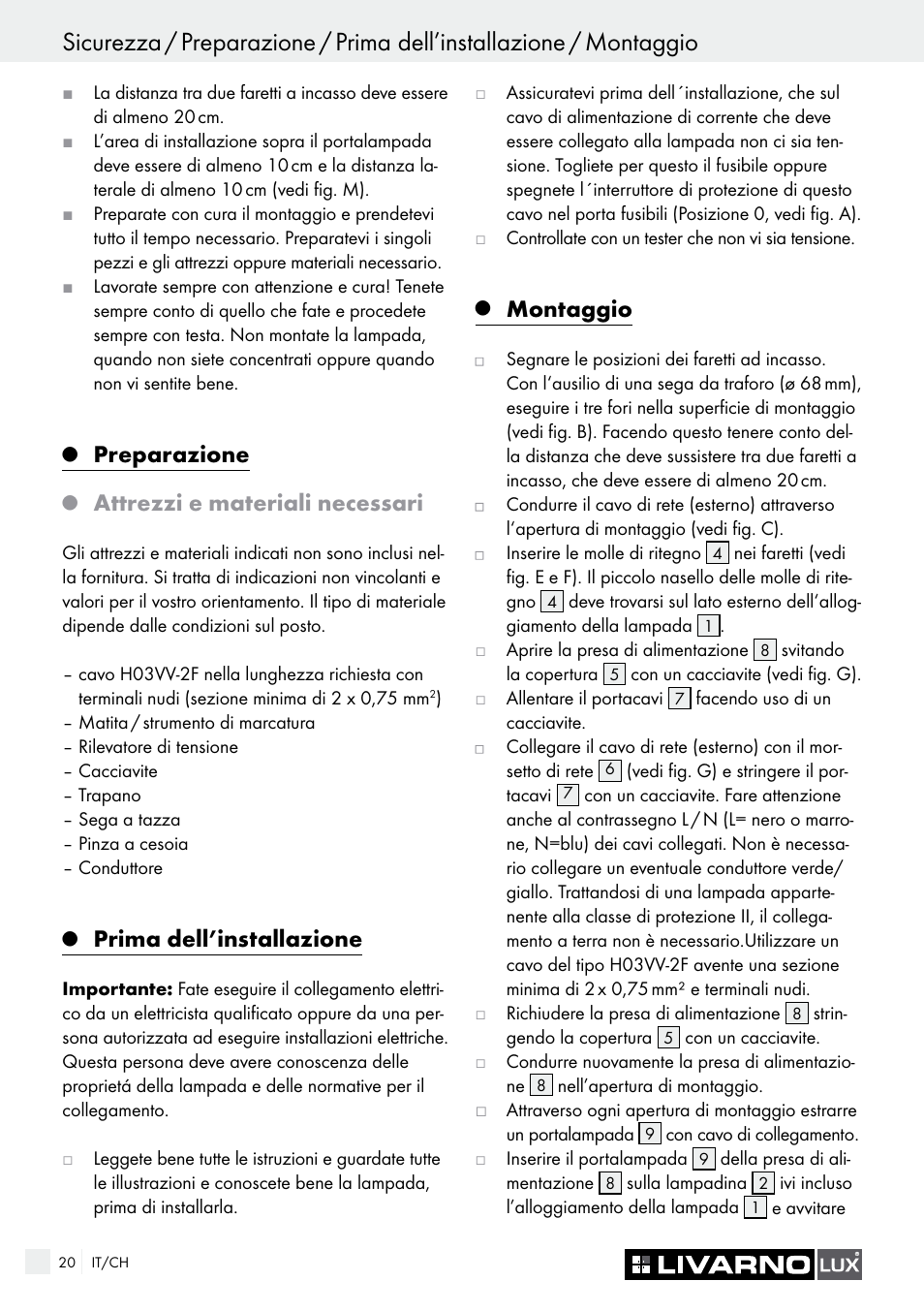 Preparazione, Attrezzi e materiali necessari, Prima dell’installazione | Montaggio | Livarno 7226 User Manual | Page 20 / 29