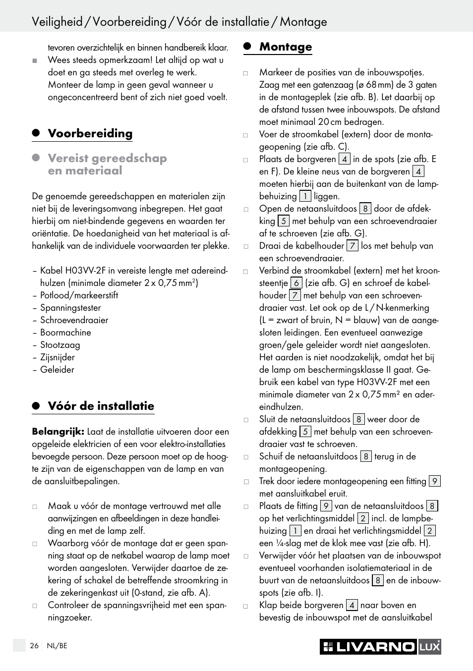 Voorbereiding, Vereist gereedschap en materiaal, Vóór de installatie | Montage | Livarno 7226 User Manual | Page 26 / 35