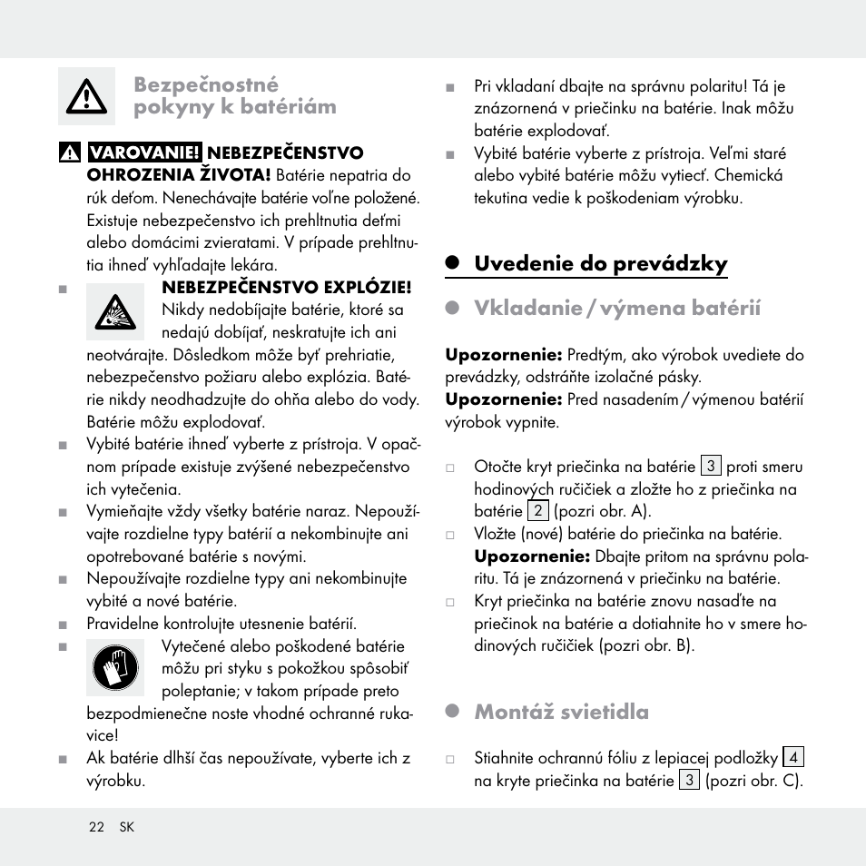 Bezpečnostné pokyny k batériám, Uvedenie do prevádzky, Vkladanie / výmena batérií | Montáž svietidla | Livarno Z29538A /Z29538B User Manual | Page 22 / 27