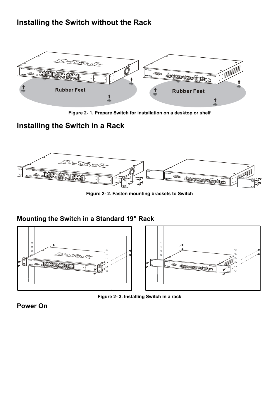 Installing the switch without the rack, Installing the switch in a rack, Mounting the switch in a standard 19" rack | Power on | D-Link DES-3018 User Manual | Page 22 / 260