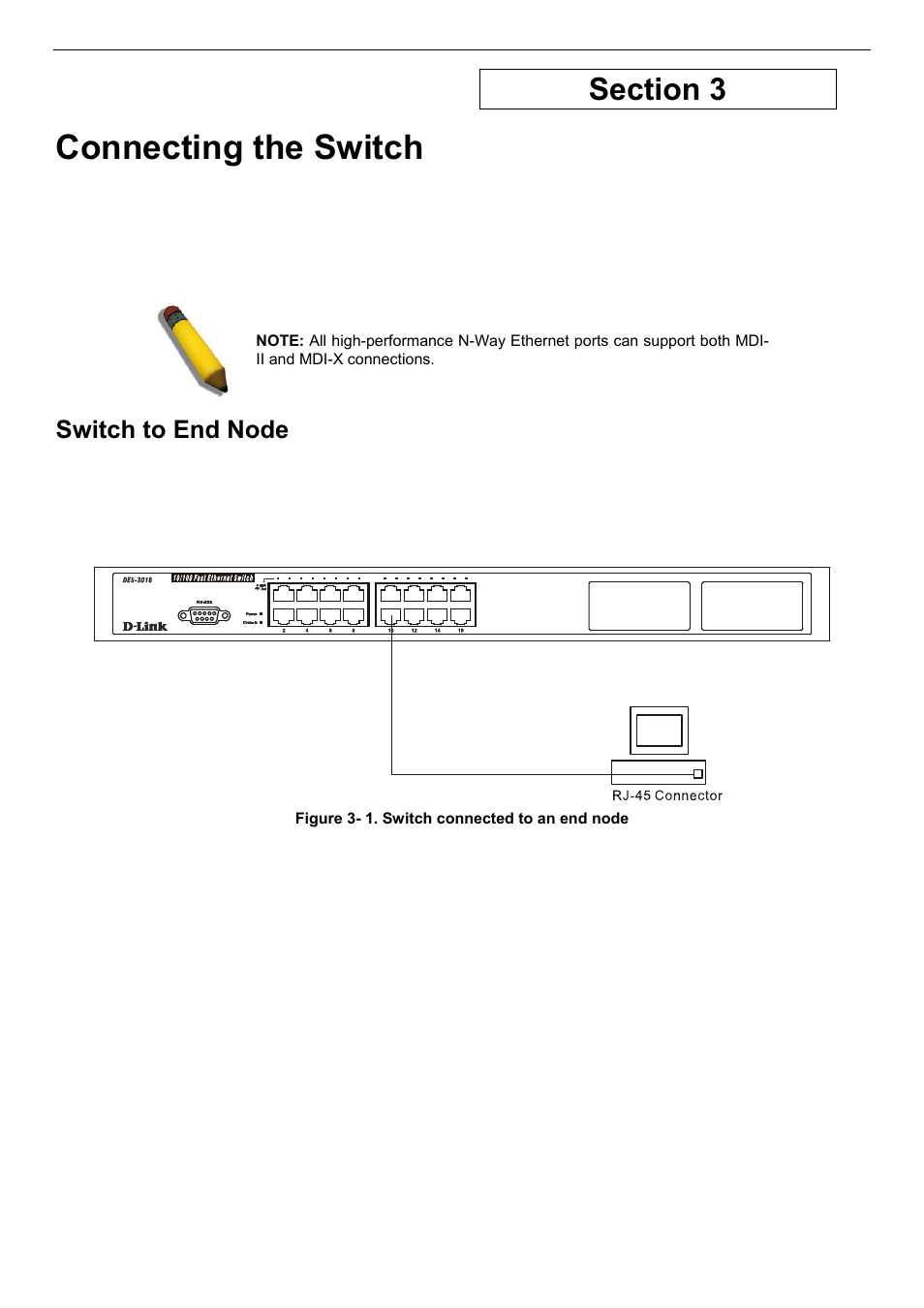 Switch to end node, Switch to hub or switch, Connecting to network backbone or server | Connecting the switch | D-Link DES-3018 User Manual | Page 25 / 260