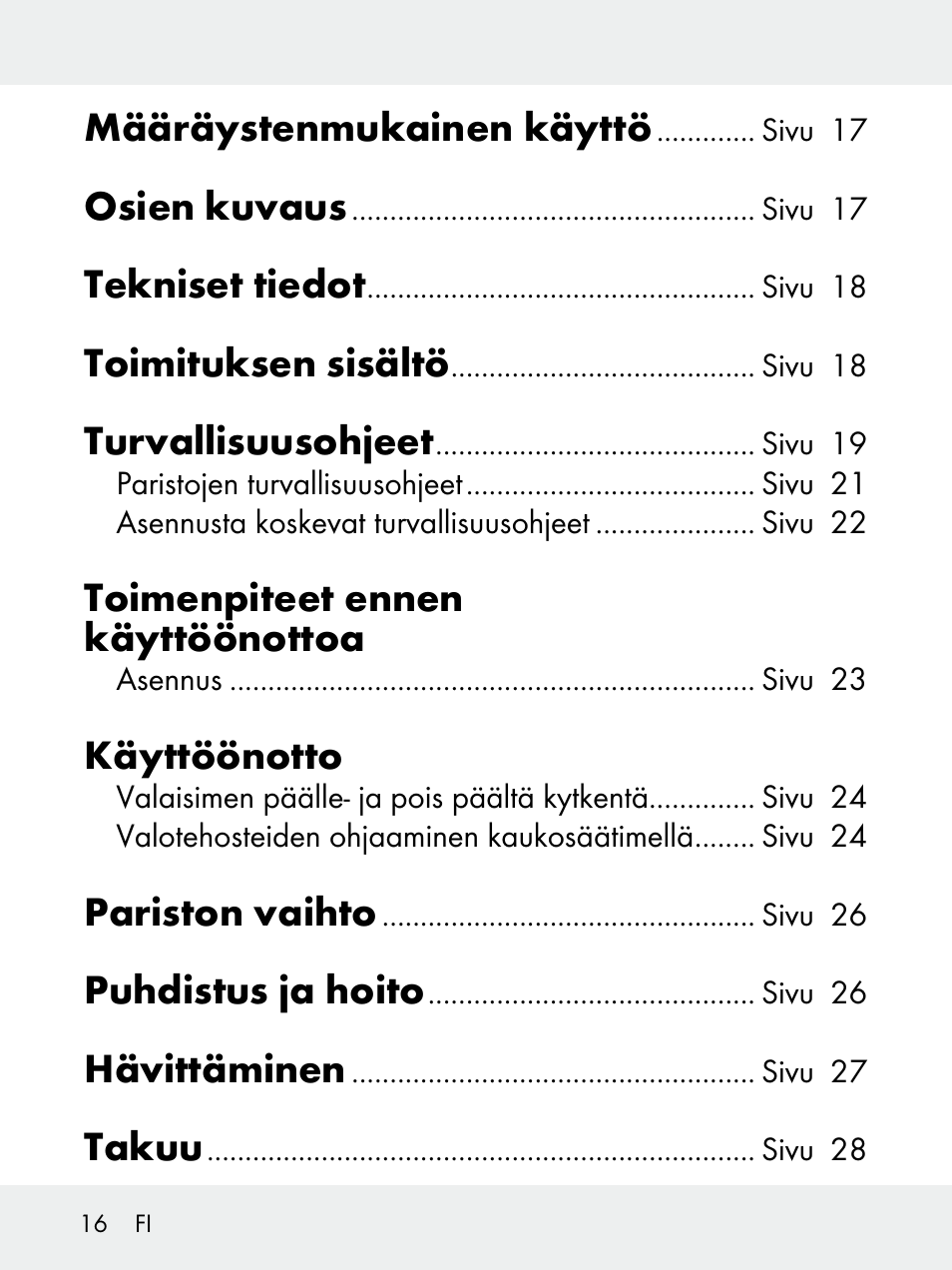 Määräystenmukainen käyttö, Osien kuvaus, Tekniset tiedot | Toimituksen sisältö, Turvallisuusohjeet, Toimenpiteet ennen käyttöönottoa, Käyttöönotto, Pariston vaihto, Puhdistus ja hoito, Hävittäminen | Livarno 102618-14-01-BS User Manual | Page 16 / 101