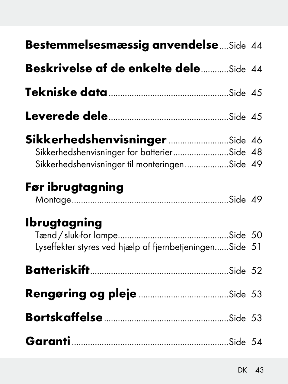 Bestemmelsesmæssig anvendelse, Beskrivelse af de enkelte dele, Tekniske data | Leverede dele, Sikkerhedshenvisninger, Før ibrugtagning, Ibrugtagning, Batteriskift, Rengøring og pleje, Bortskaffelse | Livarno 102618-14-01-BS User Manual | Page 43 / 101