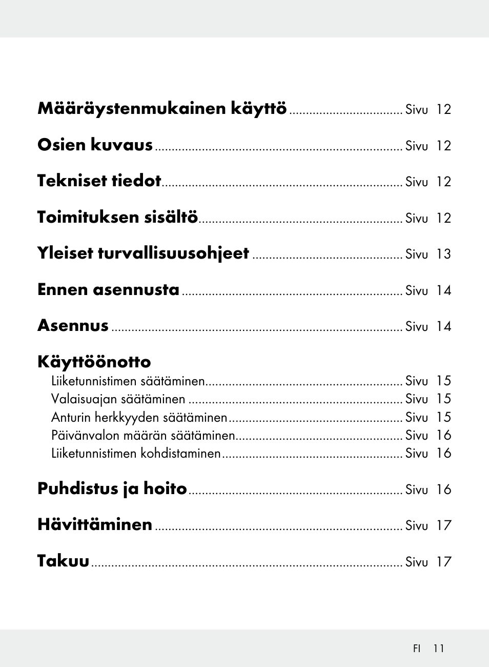 Määräystenmukainen käyttö, Osien kuvaus, Tekniset tiedot | Toimituksen sisältö, Yleiset turvallisuusohjeet, Ennen asennusta, Asennus, Käyttöönotto, Puhdistus ja hoito, Hävittäminen | Livarno Z31710A, Z31710B User Manual | Page 11 / 61