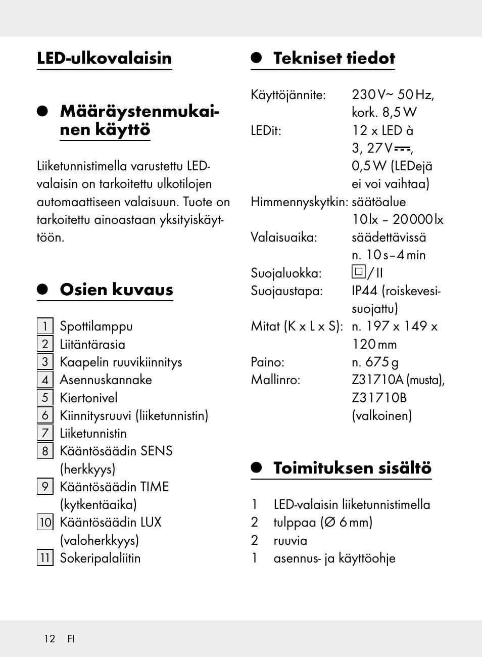 Led-ulkovalaisin, Määräystenmukai- nen käyttö, Osien kuvaus | Tekniset tiedot, Toimituksen sisältö | Livarno Z31710A, Z31710B User Manual | Page 12 / 61