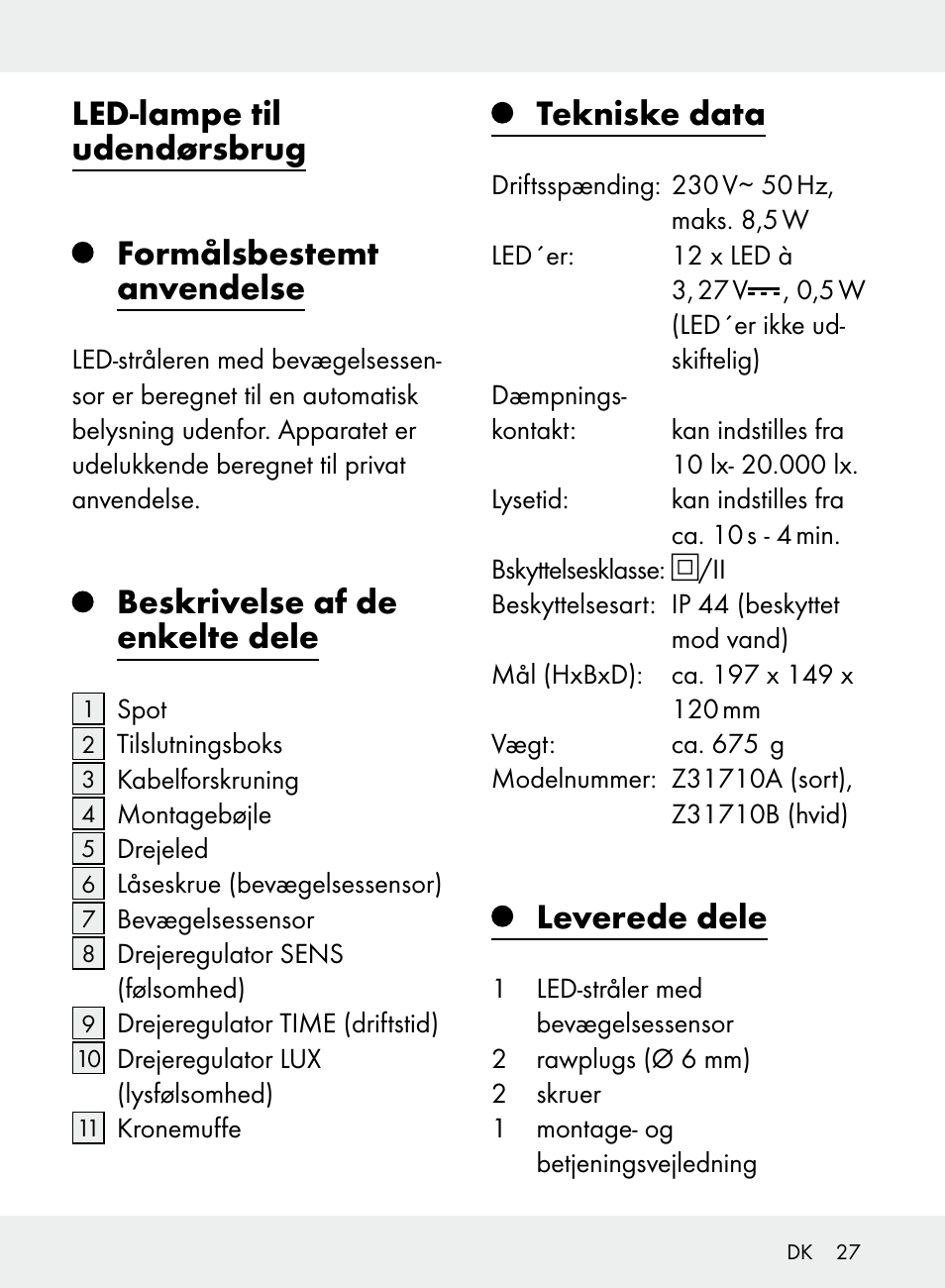 Led-lampe til udendørsbrug, Formålsbestemt anvendelse, Beskrivelse af de enkelte dele | Tekniske data, Leverede dele | Livarno Z31710A, Z31710B User Manual | Page 27 / 61