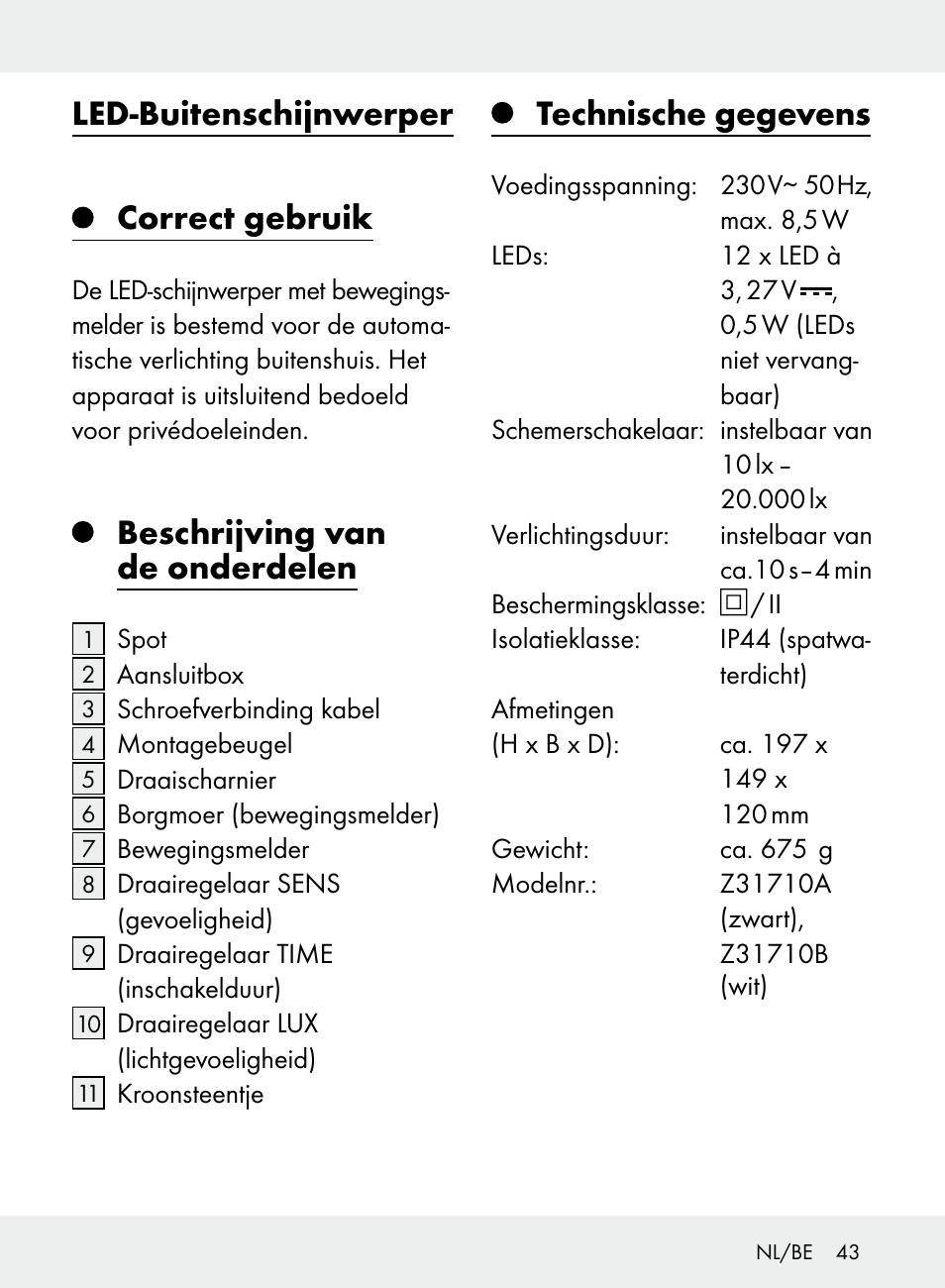 Led-buitenschijnwerper, Correct gebruik, Beschrijving van de onderdelen | Technische gegevens | Livarno Z31710A, Z31710B User Manual | Page 43 / 61