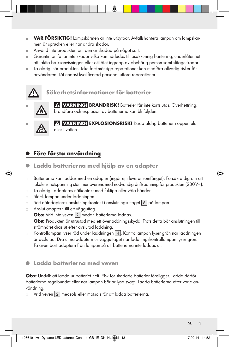 Säkerhetsinformationer för batterier, Före första användning, Ladda batterierna med hjälp av en adapter | Ladda batterierna med veven | Livarno Z31095 User Manual | Page 13 / 32