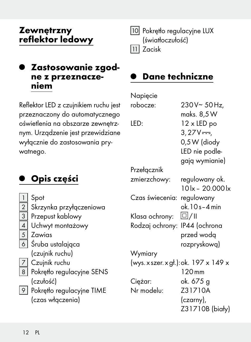 Zewnętrzny reflektor ledowy, Zastosowanie zgod- ne z przeznacze- niem, Opis części | Dane techniczne | Livarno Z31710A, Z31710B User Manual | Page 12 / 64