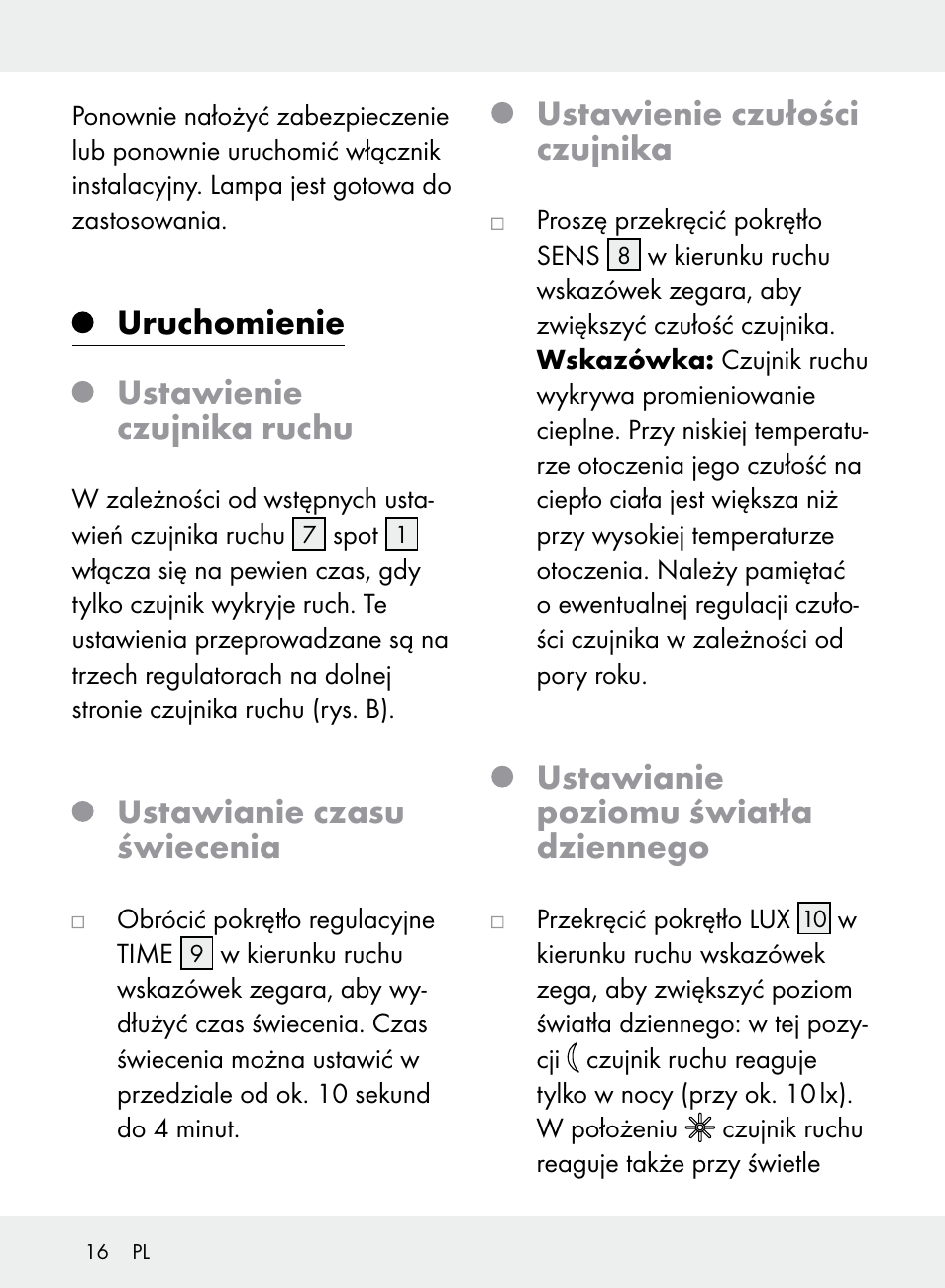 Uruchomienie ustawienie czujnika ruchu, Ustawianie czasu świecenia, Ustawienie czułości czujnika | Ustawianie poziomu światła dziennego | Livarno Z31710A, Z31710B User Manual | Page 16 / 64