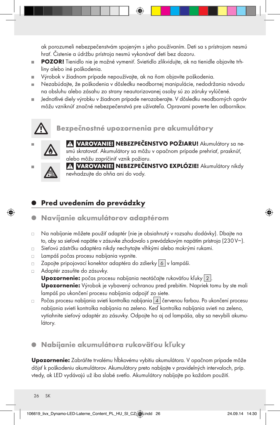 Bezpečnostné upozornenia pre akumulátory, Pred uvedením do prevádzky, Navíjanie akumulátorov adaptérom | Nabíjanie akumulátora rukoväťou kľuky | Livarno Z31095 User Manual | Page 26 / 33